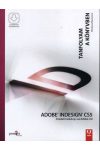 Adobe Indesign CS5 - Eredeti tankönyv az Adobe-tól - Tanfolyam a könyvben - Letölthető mellékletekkel