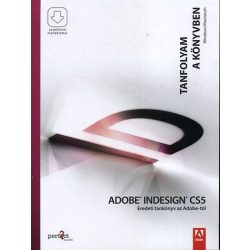   Adobe Indesign CS5 - Eredeti tankönyv az Adobe-tól - Tanfolyam a könyvben - Letölthető mellékletekkel