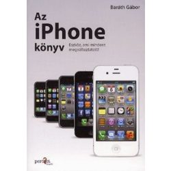Az iPhone könyv - Eszköz, ami mindent megváltoztatott