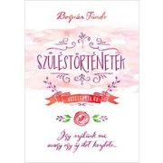 Szüléstörténetek