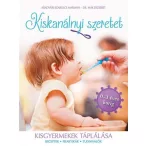 Kiskanálnyi szeretet - Kisgyermekek tápálása