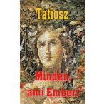 Minden, ami Emberi - Minden, ami az Élet