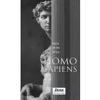   Homo Sapiens - Egy reményteli tragédia minden reményvesztett kornak