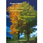 Ami a lelket megbetegíti és ami meggyógyítja