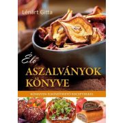   Élő aszalványok könyve - Könnyen elkészíthető receptekkel