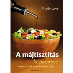   A májtisztítás kézikönyve - Hogyan őrizzük meg májunk egészségét?