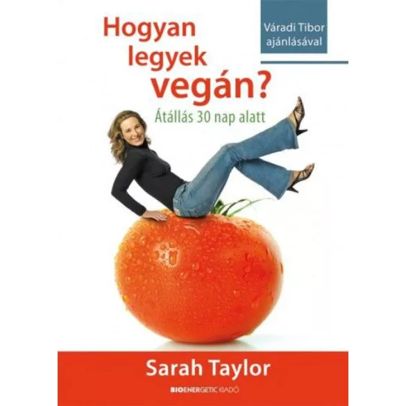Hogyan legyek vegán? - Átállás 30 nap alatt