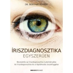   Íriszdiagnosztika egyszerűen - Bevezetés az íriszdiagnosztika tudományába