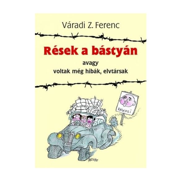 Rések a bástyán avagy voltak még hibák elvtársak