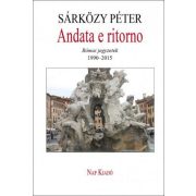 Andata e ritorno - Római jegyzetek, 1990-2015
