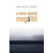 A Transz-Atlantik megállói - Gombrowicz