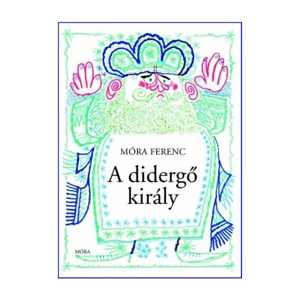 A didergő király