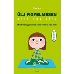 Ülj figyelmesen, mint egy béka