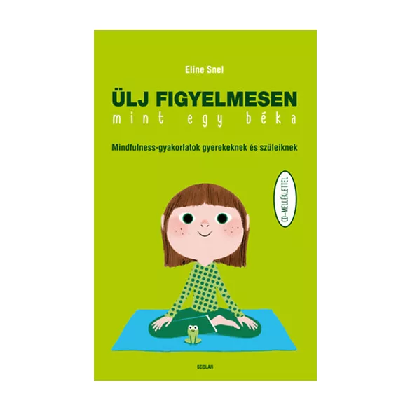 Ülj figyelmesen, mint egy béka