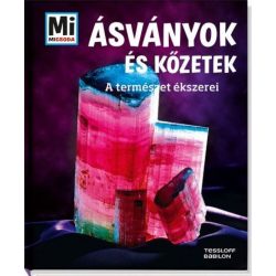   Ásványok és kőzetek - Mi Micsoda - A természet ékszerei