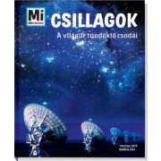 Csillagok - Mi Micsoda - A világűr tündöklő csodái