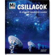 Csillagok - Mi Micsoda - A világűr tündöklő csodái