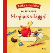 Menjünk világgá!