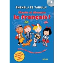 ÉNEKELJ ÉS TANULJ! Chante et découvre le français!