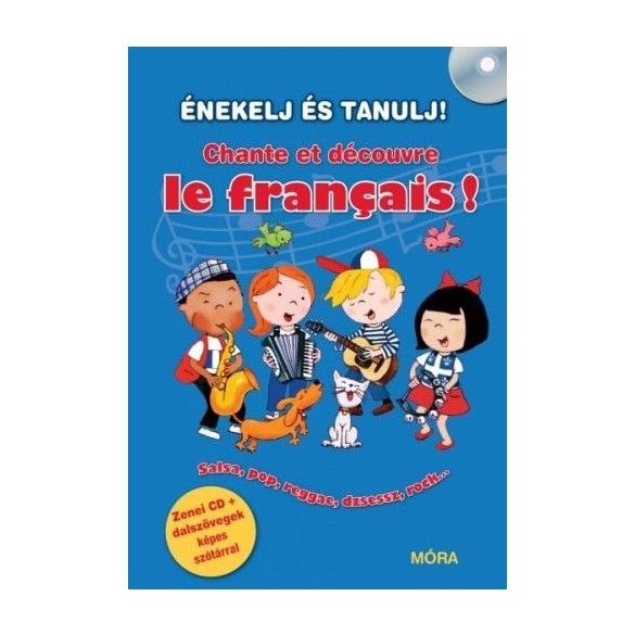 ÉNEKELJ ÉS TANULJ! Chante et découvre le français!