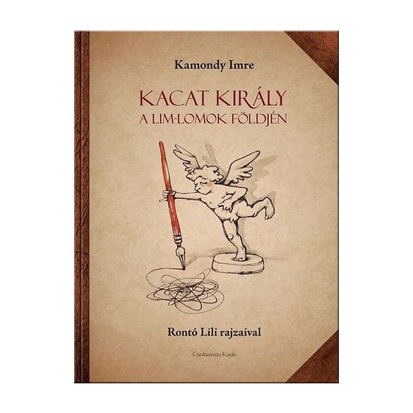 Kacat király a Lim-Lomok földjén