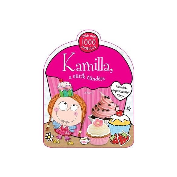 Kamilla, a sütik tündére