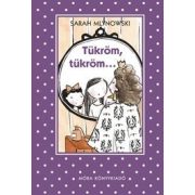 Tükröm, tükröm...