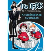 A rablórobotok nyomában - Dr. Dark hihetetlen kalandjai 2.