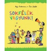 Sokfélék vagyunk!