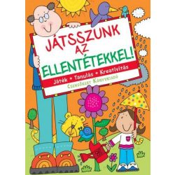 Játsszunk az ellentétekkel!