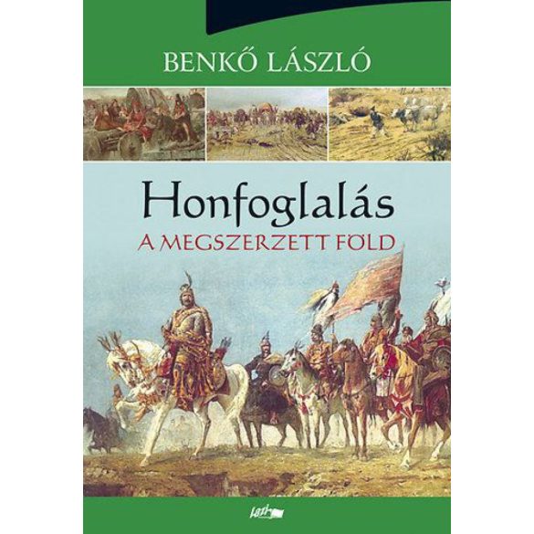 Honfoglalás III. - A megszerzett föld