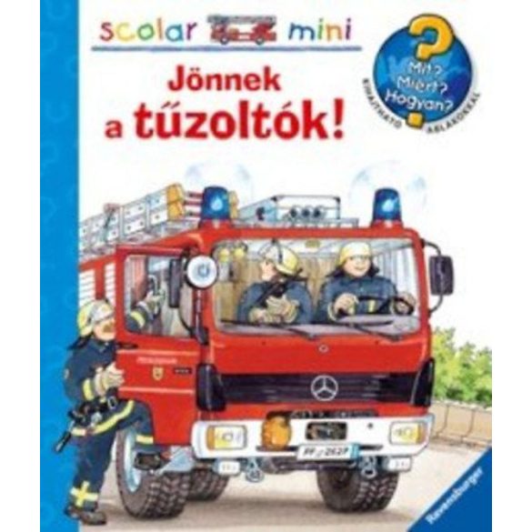 Jönnek a tűzoltók!