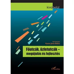 Főutcák, üzletutcák - megújulás és fejlesztés
