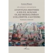   A fantázia mesterei a XIX-XX. századi olasz irodalomban Collóditól Calvinóig
