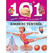 101 dolog, amit jó ha tudsz az emberi testről