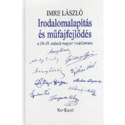 Irodalomalapítás és műfajfejlődés