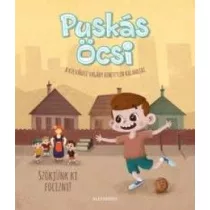 Puskás Öcsi - A külvárosi vagány hihetetlen kalandjai