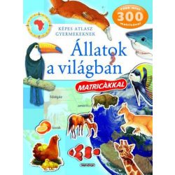   Képes atlasz gyermekeknek - Állatok a világban matricákkal