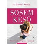 Sosem késő
