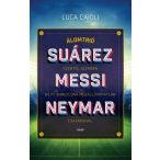 Álomtrió - Suárez, Messi, Neymar