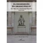 Elidegenedés és emancipáció