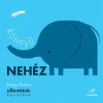 Könnyű, nehéz - ellentétek könyv kicsiknek