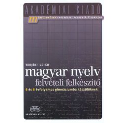   Magyar nyelv felvételi felkészítő 6 és 8 évfolyamos gimnáziumba készülőknek