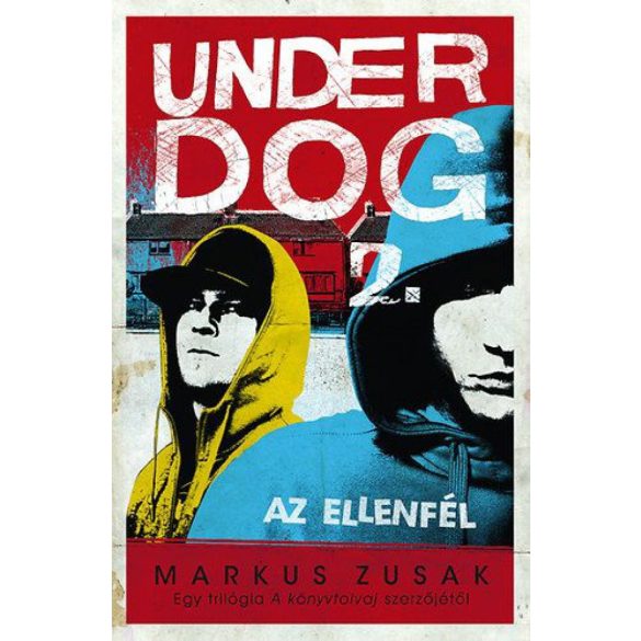 Az ellenfél - Under Dog 2.