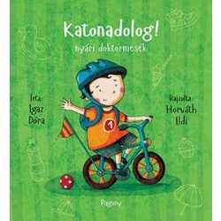 Katonadolog! - nyári doktormesék