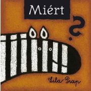 Miért?