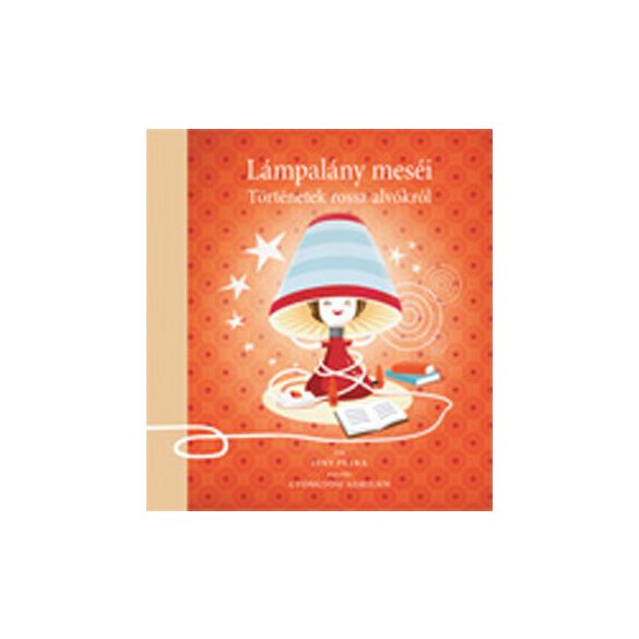 Lámpalány meséi - Történetek rossz alvókról