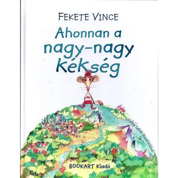 Ahonnan a nagy-nagy kékség