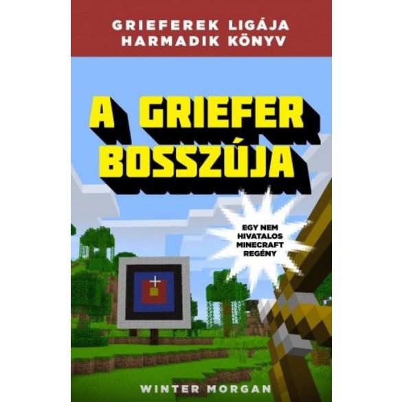 A Griefer bosszúja - Grieferek ligája harmadik könyv