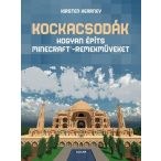 Kockacsodák – Hogyan építs Minecraft-remekműveket